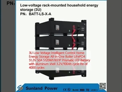 3U ระบบควบคุมความแรงต่ํา ที่ใช้ในบ้าน ระบบเก็บพลังงานบ้าน All-in-One Butler LiFePO4 51.2V 50A 5120Wh16S1P แบตเตอรี่ LFP prismatic พร้อมเปลือกอลูมิเนียม 3.2V/100Ah อายุจักรยาน 4000 วง